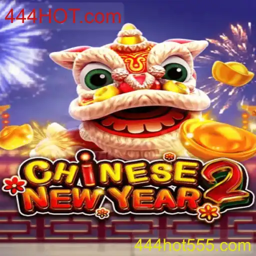 Explorando as Regras e Dinâmicas do Jogo CHINESENEWYEAR2 no 444HOT.com