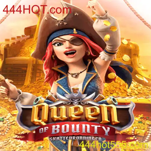 Descubra o Universo de QueenofBounty e 444HOT.com: Uma Jornada de Aventura e Estratégia